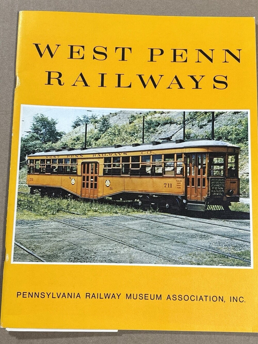 West Penn Railways 1973 Pennsylvania Railway Museum Association Not A Reprint